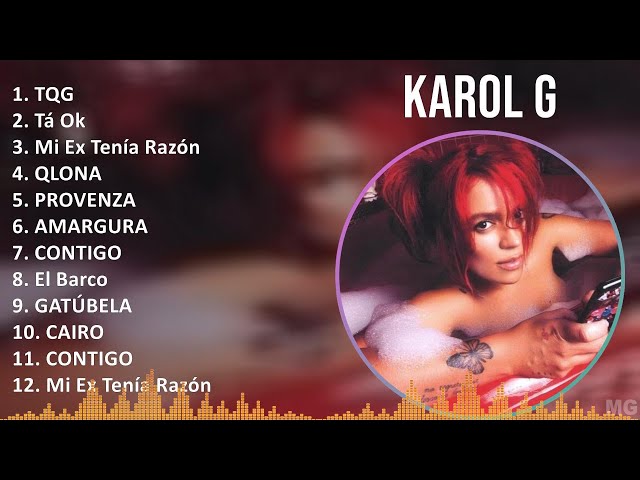 KAROL G 2024 MIX Las Mejores Canciones - TQG, Tá Ok, Mi Ex Tenía Razón, QLONA