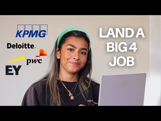 Big 4 Recruitment & Application Tips (KPMG, Deloitte, EY, PwC) / how to ACTUALLY get a big 4 job