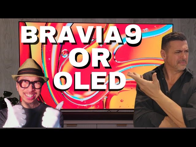 SONY BRAVIA 9 Pulling You From OLED?