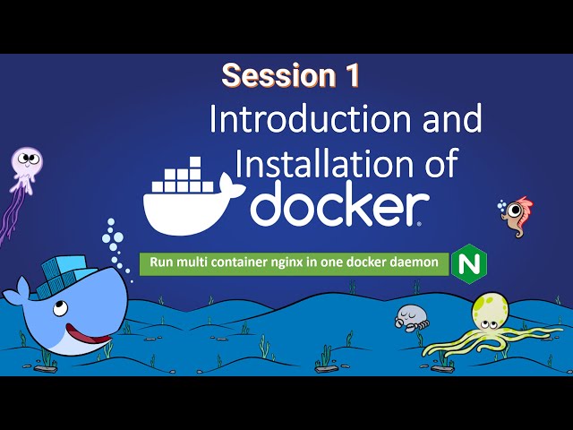 Introduction and Installation of Docker || Session 1