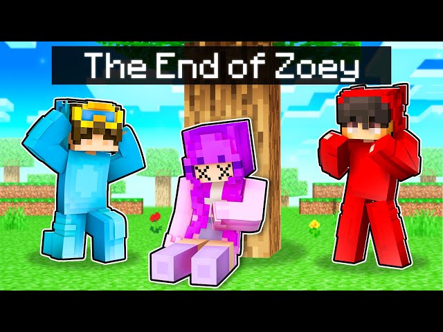 The End of ZOEY in Minecraft!