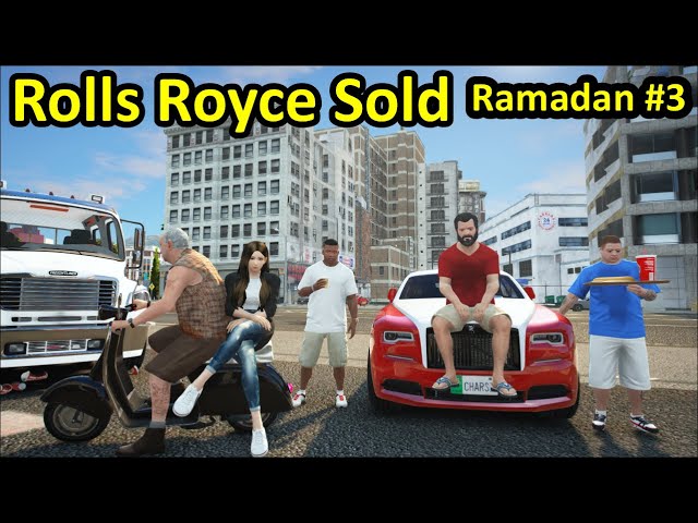 Rolls Royce Sold | Iftar in Village | Ramadan #3 | Radiator | GTA 5 Real Life Mods