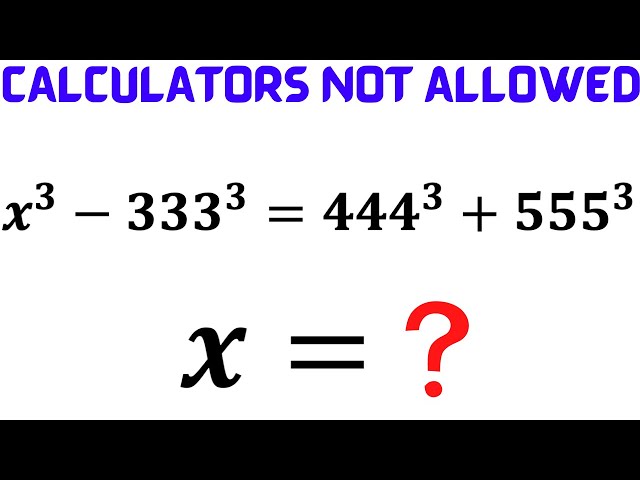 College Entrance Question | Calculators NOT Allowed | Solve the Cubic Equation | Math Olympiad