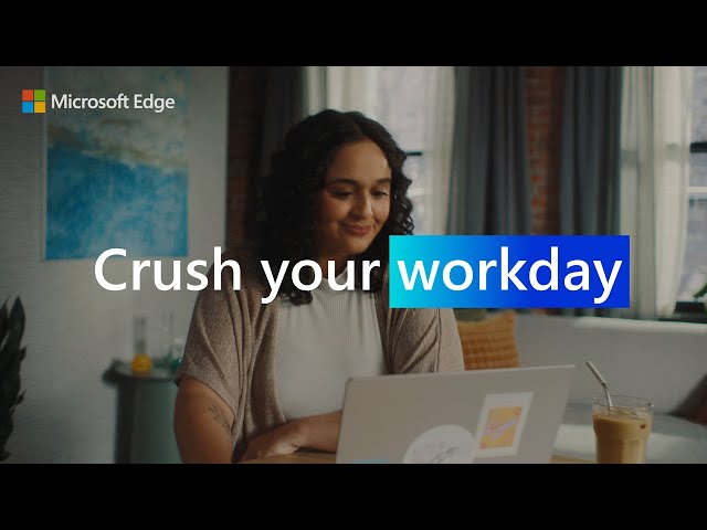 Microsoft Edge | Crush Your Workday