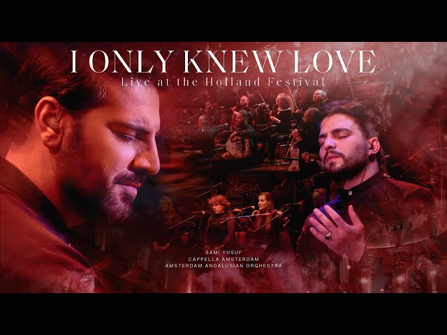 Sami Yusuf - I Only Knew Love (When Paths Meet)
