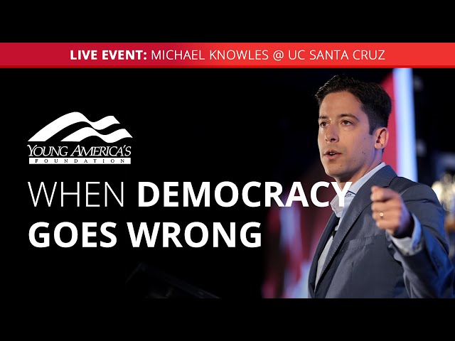 When democracy goes wrong | Michael Knowles LIVE at University of California, Santa Cruz