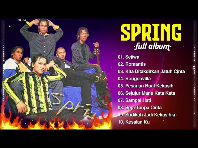 Spring Full Album - Koleksi Lagu Terbaik Kumpulan Spring: Sejiwa, Romantis, Bougenvilla