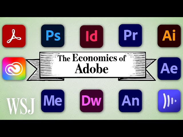 How Adobe Became One of America’s Most Valuable Tech Companies | The Economics Of | WSJ