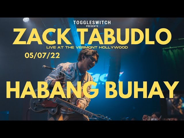 Habang Buhay - Zack Tabudlo LIVE at The Vermont Hollywood