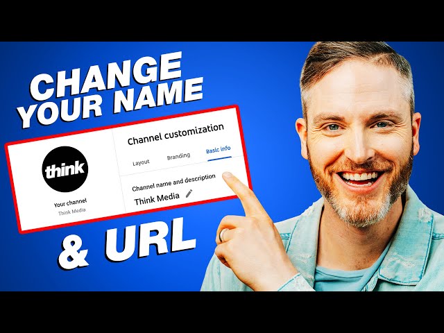 How to Change Your YouTube Channel Name & Custom URL (UPDATE)