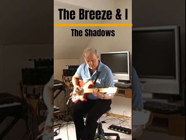 THE BREEZE & I - The Shadows (More songs on my channel: )