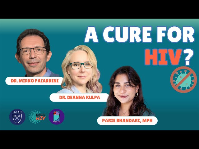 'We Can Cure HIV' - A Conversation with Emory University's ERASE HIV Cure Research Scientists