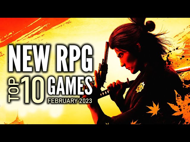 Top 10 Best NEW RPG Games That Coming This February | 2023 Edition