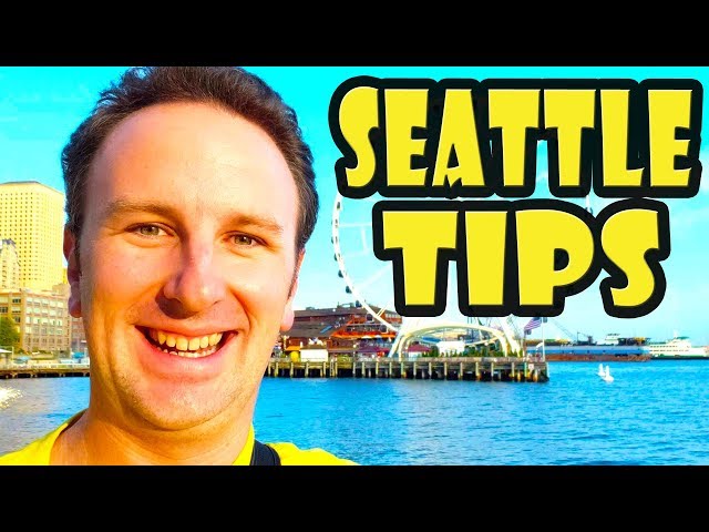 Seattle Travel Tips: 8 Things to Know Before You Go