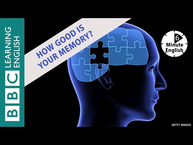 Improving your memory ⏲️ 6 Minute English