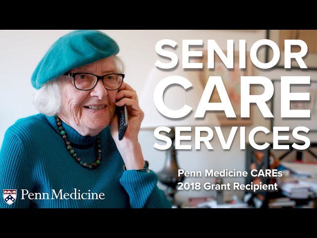 Senior Care Services | Penn Medicine CAREs Grant Recipient