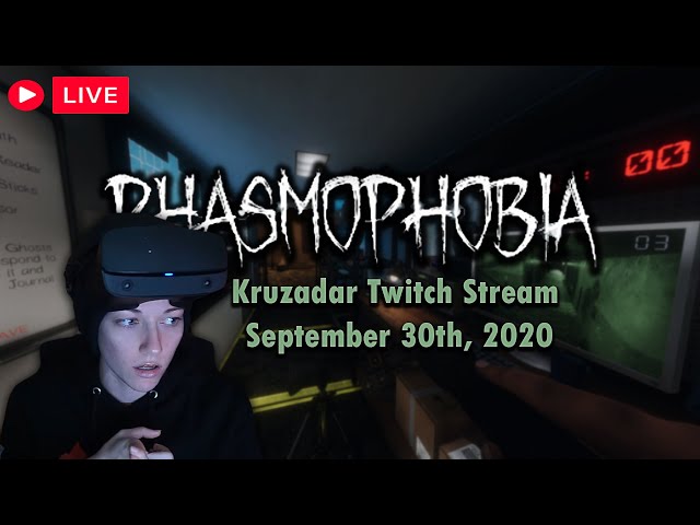 Kruzadar LIVE Stream | Phasmophobia VR