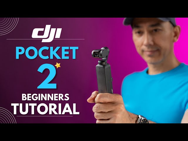 DJI Pocket 2 Tutorial: Beginners Guide and How to Use | Updated