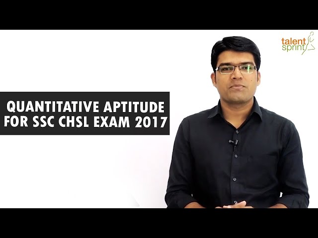 SSC CHSL Exam 2017 - Refresher Series | Quantitative Aptitude | TalentSprint