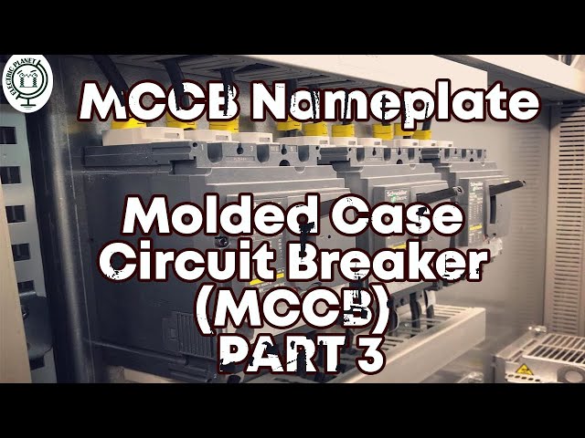 Molded Case Circuit Breaker (MCCB) Nameplate | Part 2 | EXPLAINED