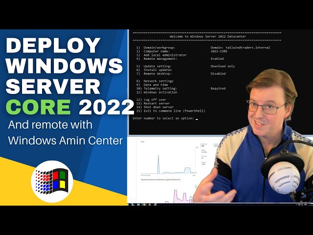Install Windows Server 2022 Core and Remote Admin with Windows Admin Center