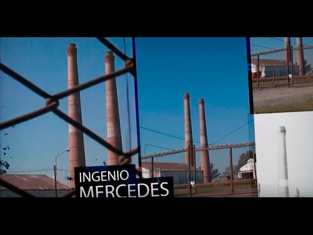 A 50 años del cierre de los ingenios - Informe sobre Mercedes - Lules