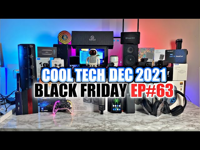 Coolest Tech of the Month DEC 2021  - EP#63 - BLACK FRIDAY Edition! - Latest Gadgets you Must See!