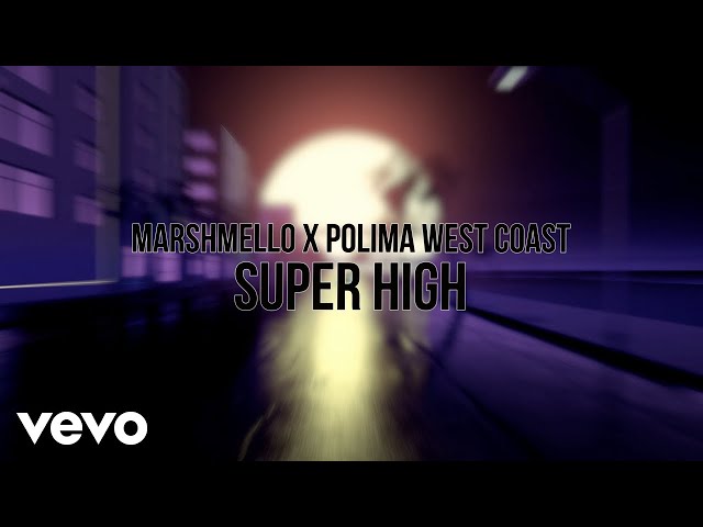Marshmello, Polimá Westcoast - Super High (Visualizer)