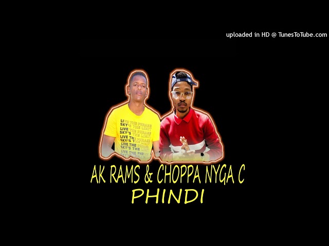 AK Rams & Choppa Nyga C-Phindi (Official Audio)