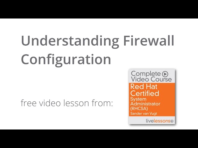 Understanding Linux Firewalld Configuration - RHCSA Tutorial