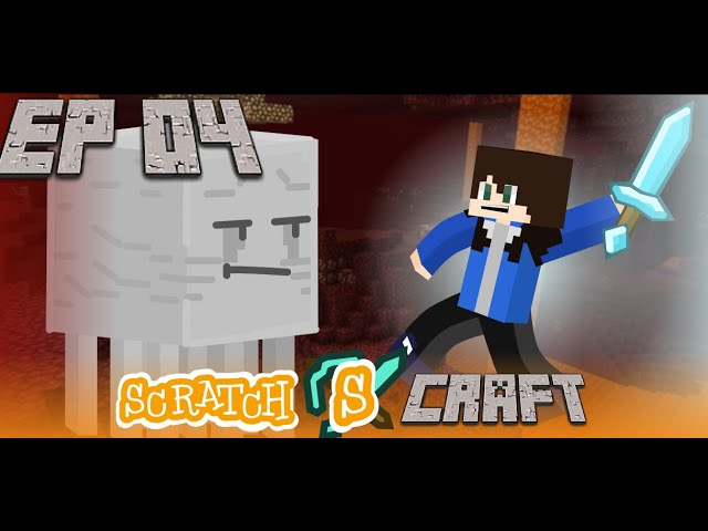 Scratch Craft 1: Ep 04 | Fortress of Evil