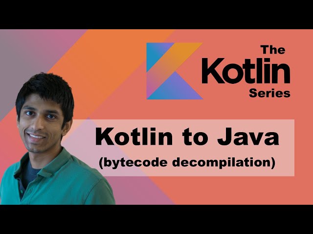 Compare Kotlin and Java with Bytecode Decompilation - JVM explanation