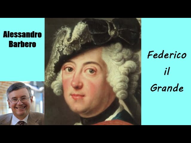 Federico il Grande - di Alessandro Barbero [A8DS]