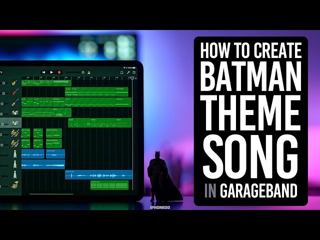 How to Create Batman Theme Song In GarageBand for iPad [4K]