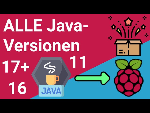 JAVA ➡️ Raspberry Pi: Aktuelles Java JRE/JDK auf dem Pi ✔️ z.B. Java 17 für Minecraft Server
