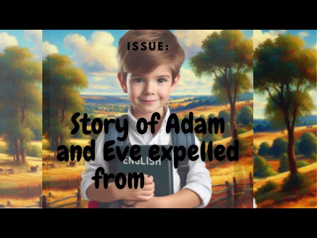 Story of Adam and Eve. And pronunciation rules.   Historia de Adan y Eva, con subtitulos.
