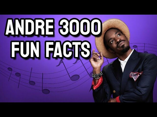 Andre 3000 Fun Facts