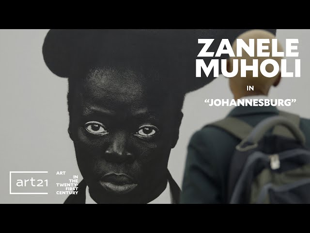 Zanele Muholi in "Johannesburg" - Season 9 - "Art in the Twenty-First Century" | Art21