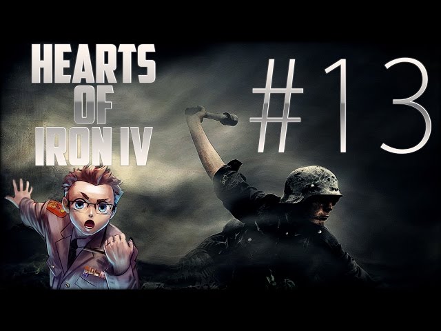 Hearts of Iron IV - Deutschland Part 13 «» Let's Play Hearts of Iron 4 | HD Deutsch