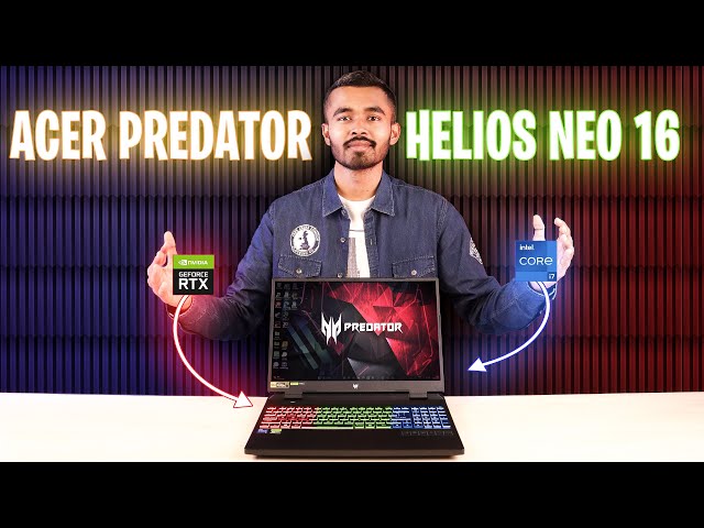 Acer Predator Helios Neo 16 | Intel i7 13th Gen RTX 4050 | Unboxing & Review