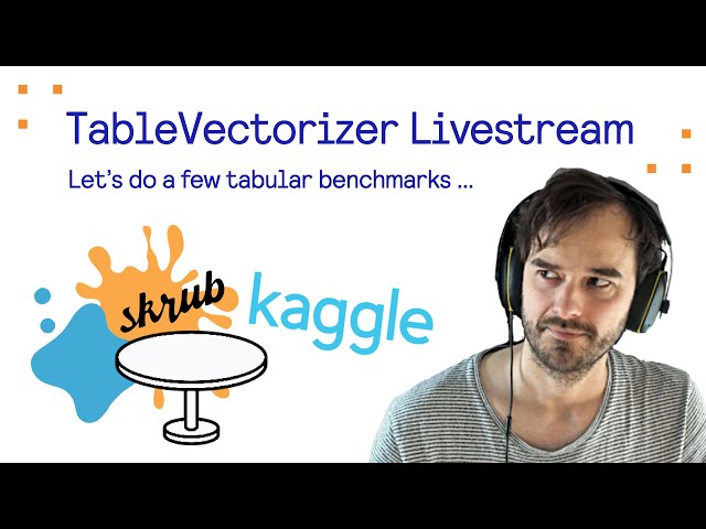 Probabl Livestream: Exploring TableVectorizer with Tabular Benchmarks