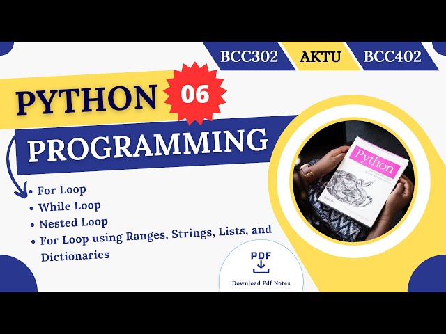 Python Loops | For Loop using Ranges, Strings, Lists, and Dictionaries | While Loop |  AKTU