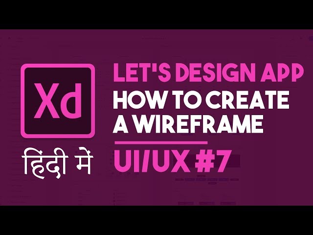 Mobile App Wireframes designing | Adobe XD Hindi videos - PART 7