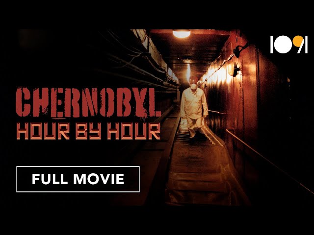 Chernobyl: Hour by Hour (FULL MOVIE)