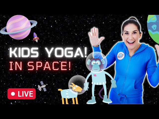 Saturday Morning Yoga - Space Yoga for Kids & More! - LIVE! 🔴