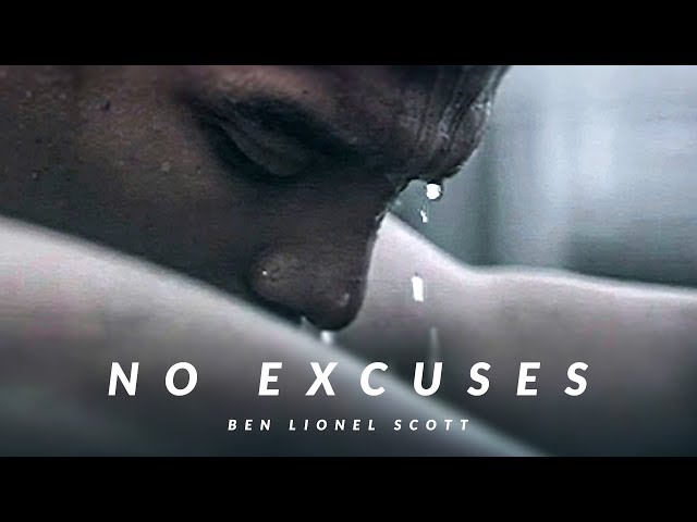NO EXCUSES - Best Motivational Video