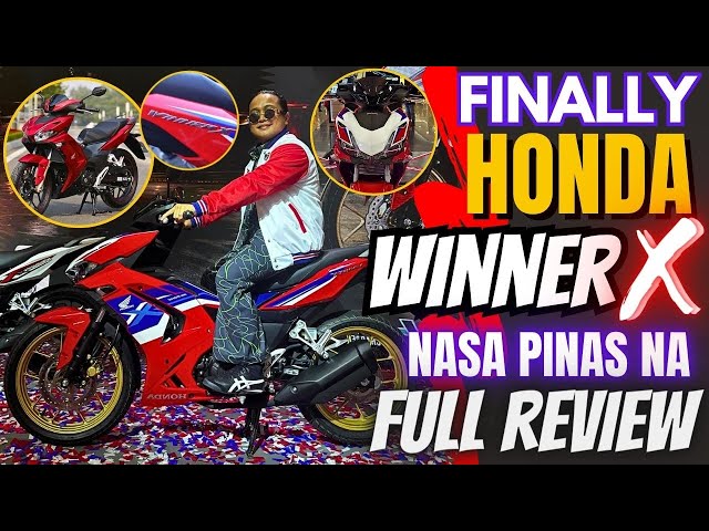 FINALLY HONDA WINNER X NASA PINAS NA FULL REVIEW!
