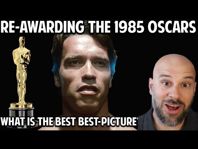 Revisiting the 1985 Oscars -- What They Got Wrong, and What Best Picture Should Be