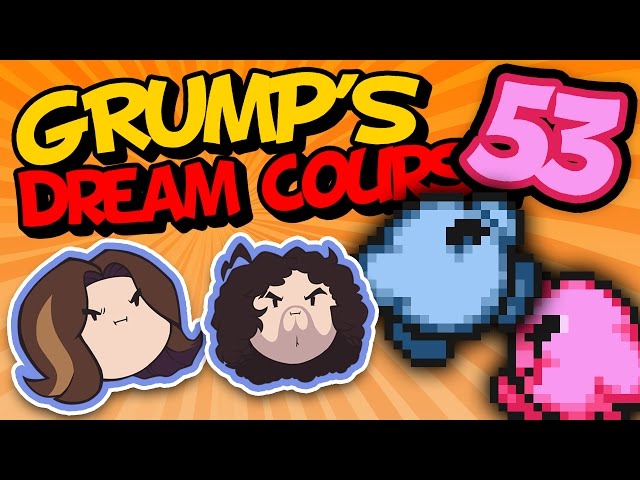 Grump's Dream Course: Quickie - PART 53 - Game Grumps VS