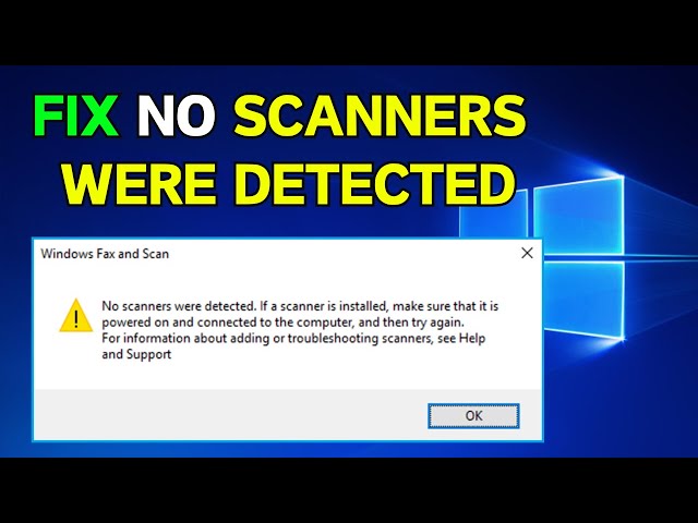 How to fix no scanners were detected error in windows 10/ 11